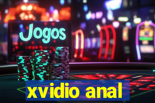 xvidio anal